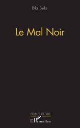 Le mal noir