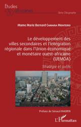 Le développement des villes secondaires et l'intégration régionale dans l'Union économique et monétaire ouest-africaine (UEMOA)