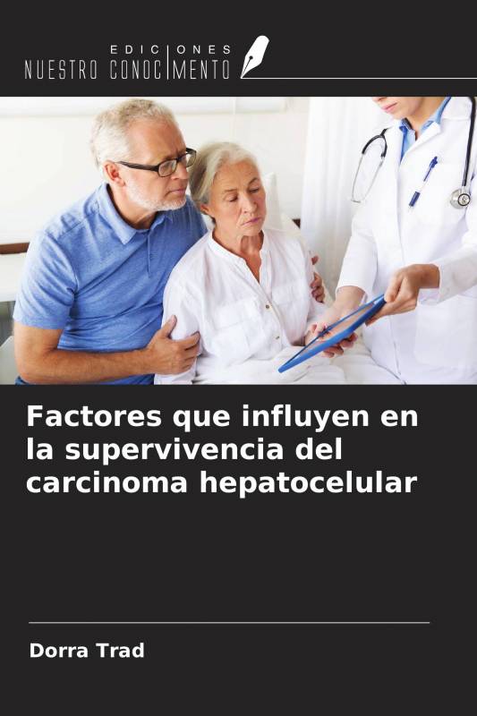Factores que influyen en la supervivencia del carcinoma hepatocelular