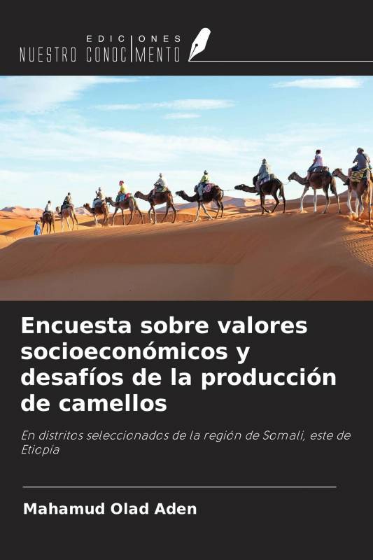 Encuesta sobre valores socioeconómicos y desafíos de la producción de camellos