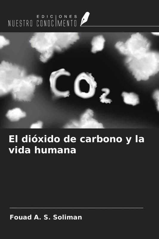 El dióxido de carbono y la vida humana