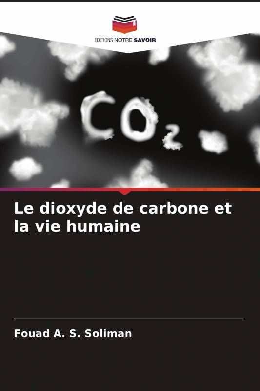 Le dioxyde de carbone et la vie humaine