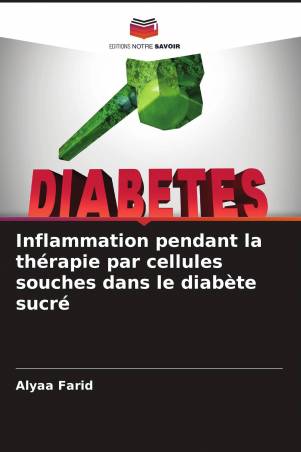 Inflammation pendant la thérapie par cellules souches dans le diabète sucré