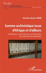 Somme archivistique issue d'Afrique et d'ailleurs