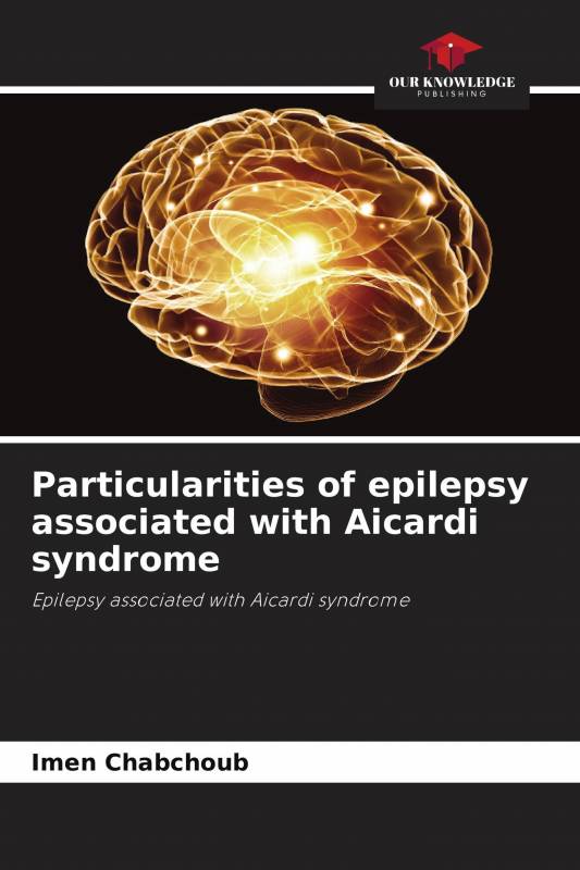 Particularities of epilepsy associated with Aicardi syndrome