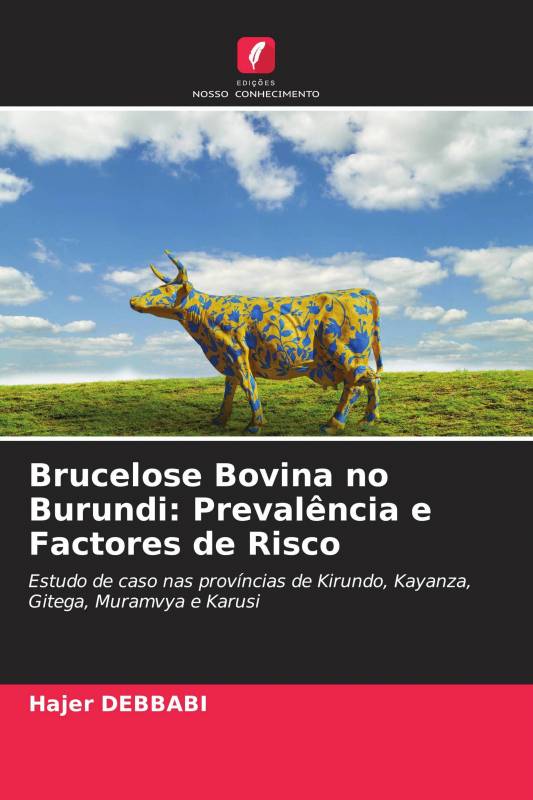Brucelose Bovina no Burundi: Prevalência e Factores de Risco