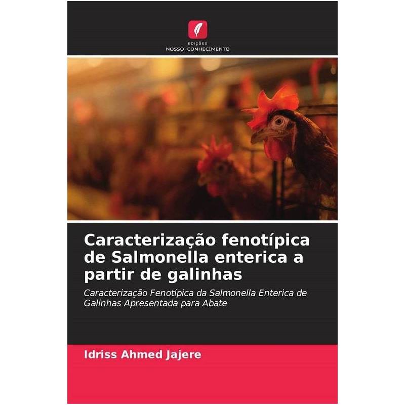 Caracterização fenotípica de Salmonella enterica a partir de galinhas