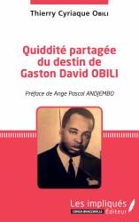 Quiddité partagée du destin de Gaston David OBILI