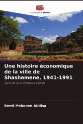 Une histoire économique de la ville de Shashemene, 1941-1991