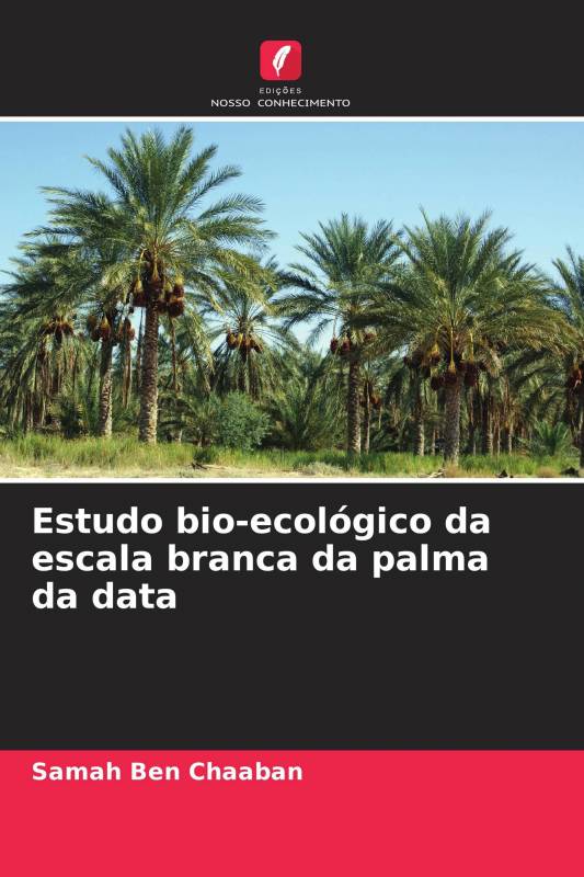 Estudo bio-ecológico da escala branca da palma da data