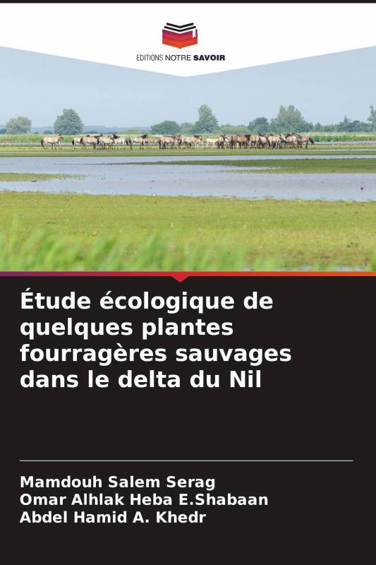 Étude écologique de quelques plantes fourragères sauvages dans le delta du Nil