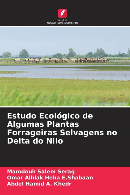 Estudo Ecológico de Algumas Plantas Forrageiras Selvagens no Delta do Nilo