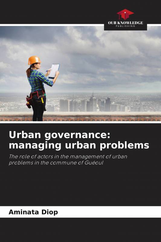 Urban governance: managing urban problems