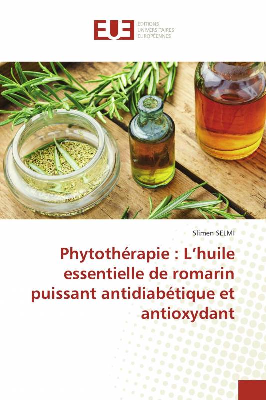 Phytothérapie : L’huile essentielle de romarin puissant antidiabétique et antioxydant