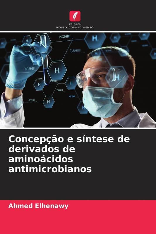 Concepção e síntese de derivados de aminoácidos antimicrobianos