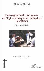 L'enseignement traditionnel de l'Église éthiopienne orthodoxe täwahedo
