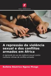 A repressão da violência sexual e dos conflitos armados em África