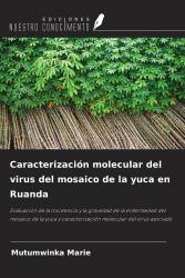 Caracterización molecular del virus del mosaico de la yuca en Ruanda