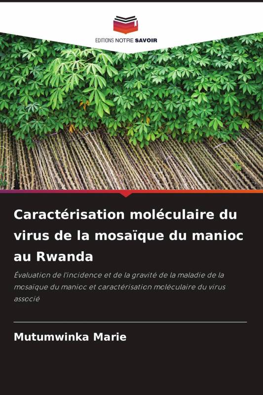 Caractérisation moléculaire du virus de la mosaïque du manioc au Rwanda