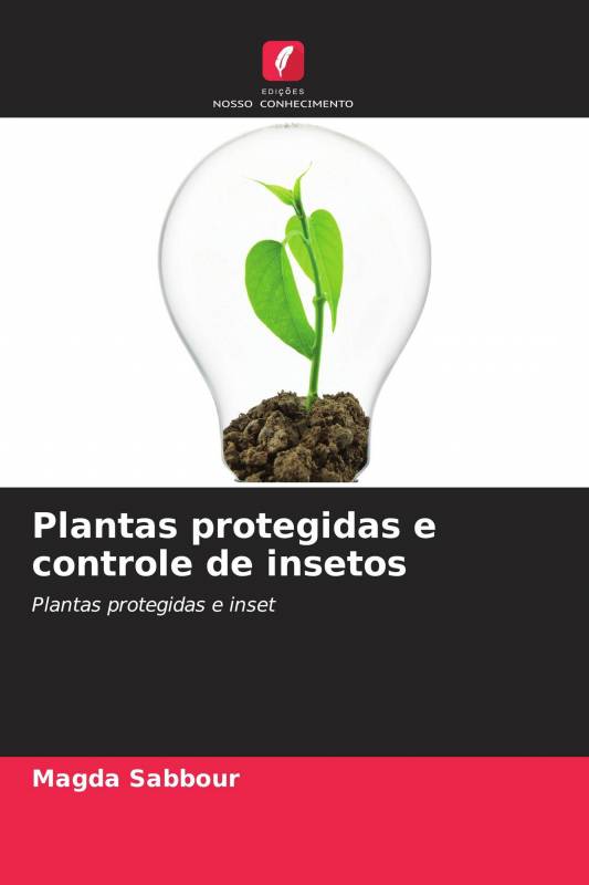 Plantas protegidas e controle de insetos