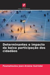 Determinantes e impacto da baixa participação dos cidadãos
