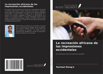La recreación africana de las impresiones occidentales