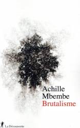 Brutalisme Achille Mbembe