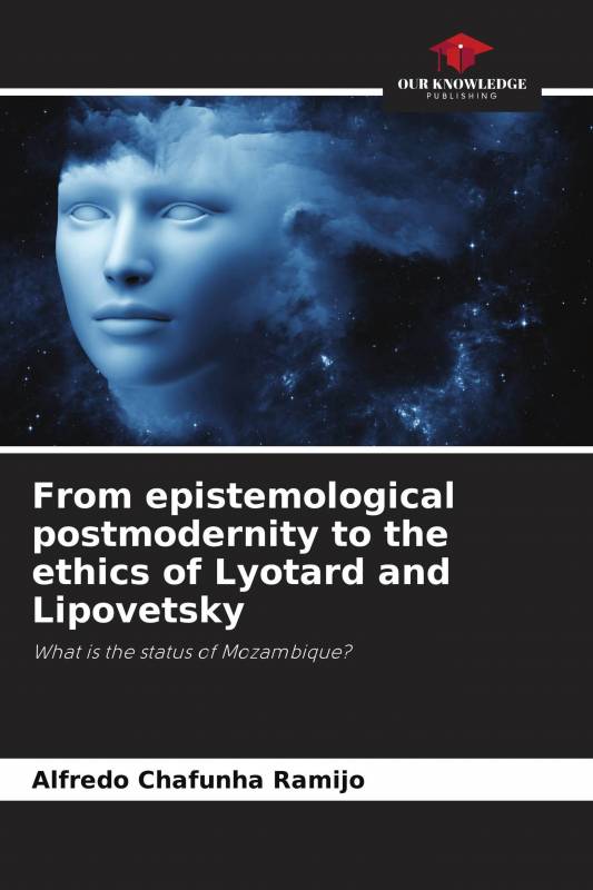 From epistemological postmodernity to the ethics of Lyotard and Lipovetsky