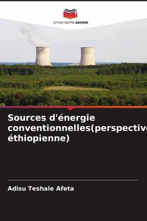 Sources d'énergie conventionnelles(perspective éthiopienne)