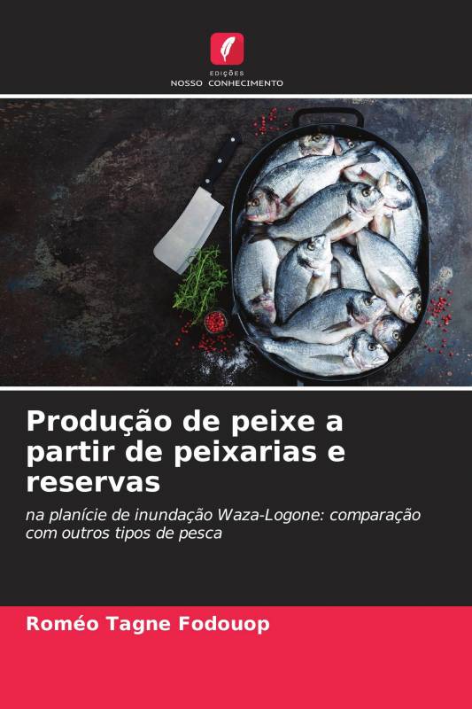 Produção de peixe a partir de peixarias e reservas