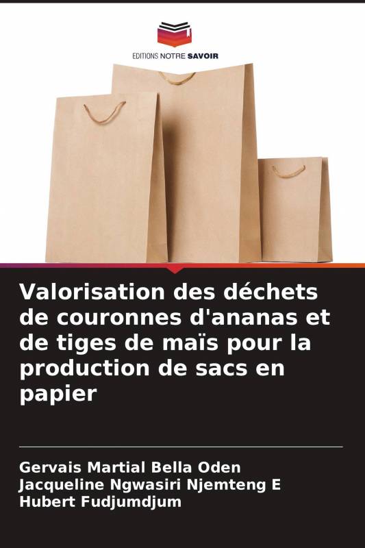 Valorisation des déchets de couronnes d'ananas et de tiges de maïs pour la production de sacs en papier