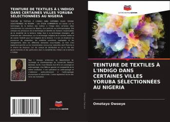 TEINTURE DE TEXTILES À L'INDIGO DANS CERTAINES VILLES YORUBA SÉLECTIONNÉES AU NIGERIA