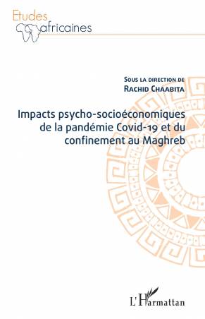 Impacts psycho-socioéconomiques de la pandémie Covid-19 et du confinement au Maghreb
