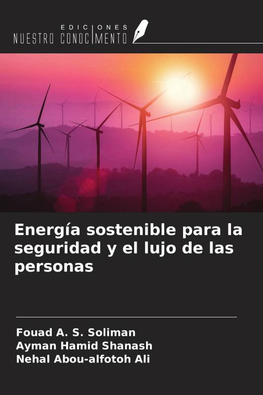 Energía sostenible para la seguridad y el lujo de las personas