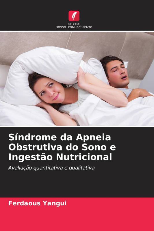 Síndrome da Apneia Obstrutiva do Sono e Ingestão Nutricional