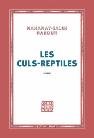 Les culs-reptiles Mahamat-Saleh Haroun