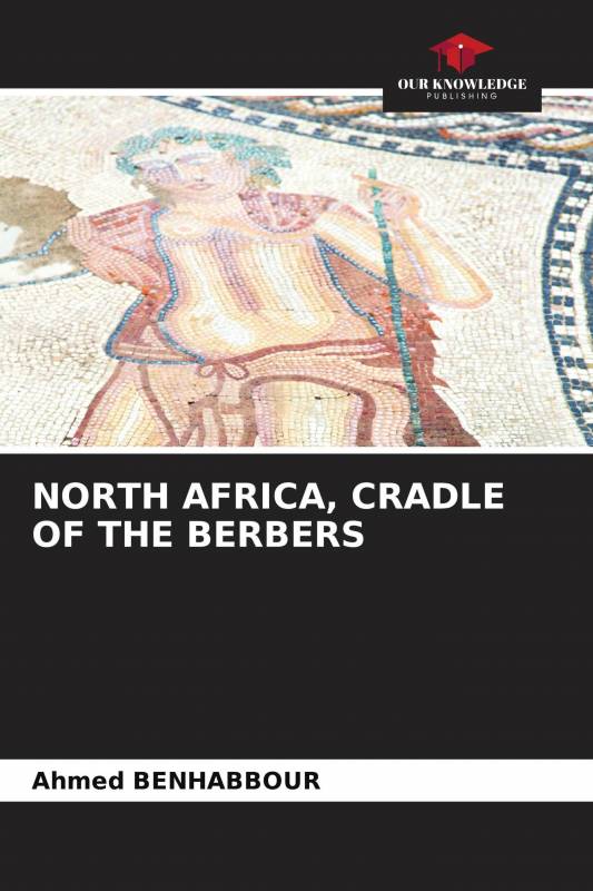 NORTH AFRICA, CRADLE OF THE BERBERS
