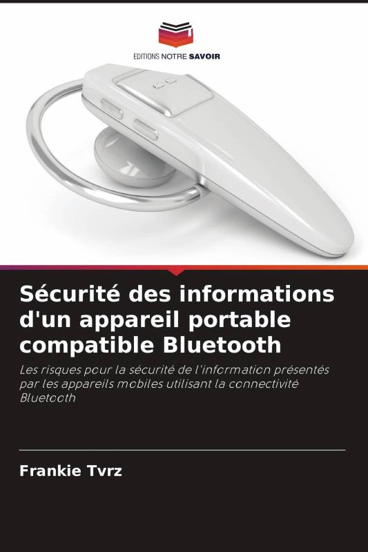 Sécurité des informations d'un appareil portable compatible Bluetooth