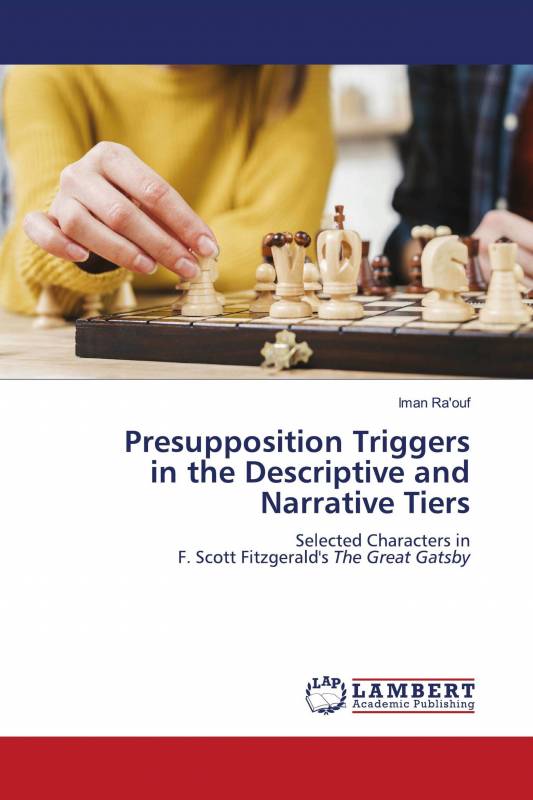 Presupposition Triggers in the Descriptive and Narrative Tiers