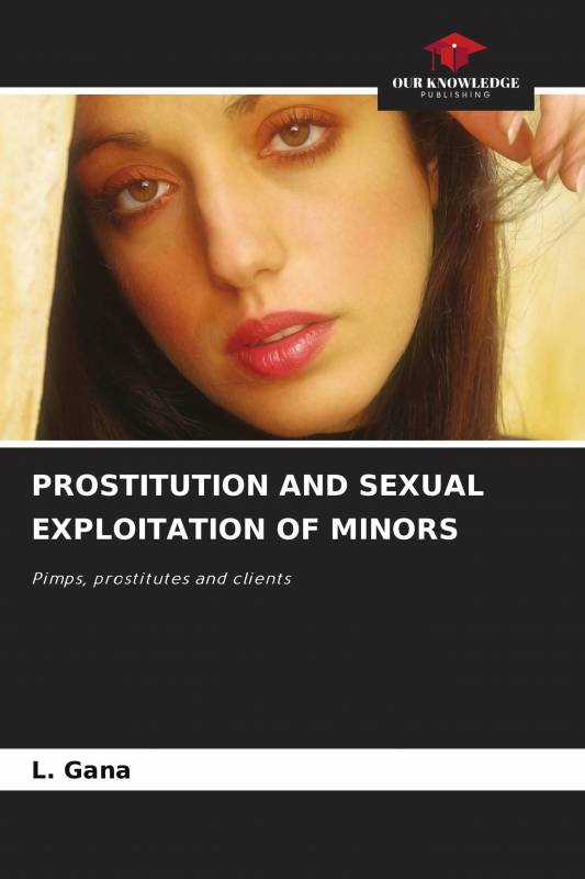 PROSTITUTION AND SEXUAL EXPLOITATION OF MINORS