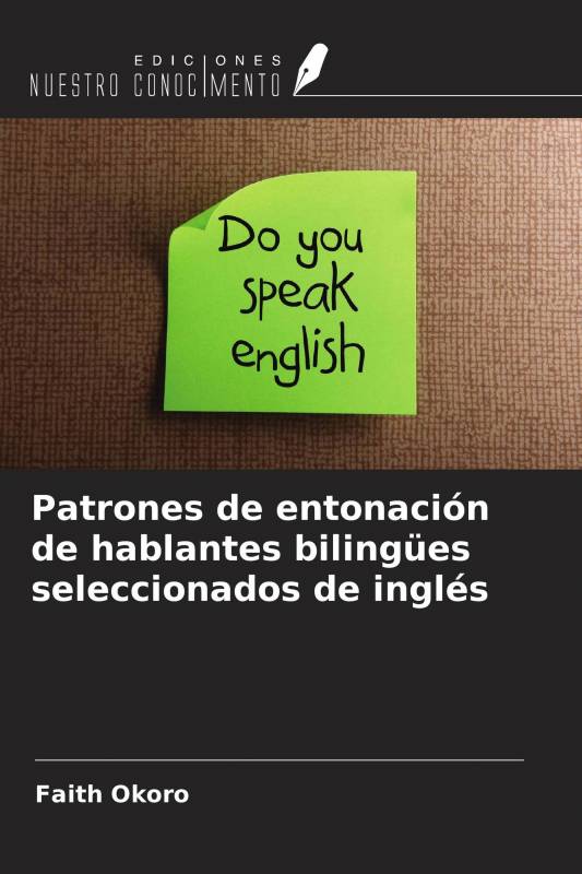 Patrones de entonación de hablantes bilingües seleccionados de inglés