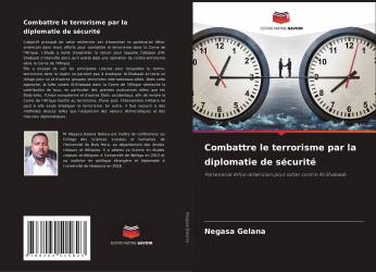 Combattre le terrorisme par la diplomatie de sécurité