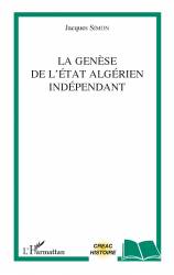 La genèse de l'Etat algérien indépendant