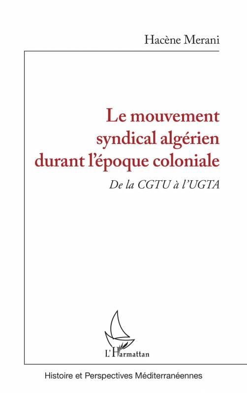 Le mouvement syndical algérien durant l'époque coloniale