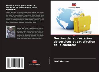 Gestion de la prestation de services et satisfaction de la clientèle