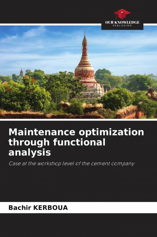Maintenance optimization through functional analysis