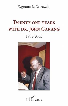Twenty-one years with Dr. John Garang