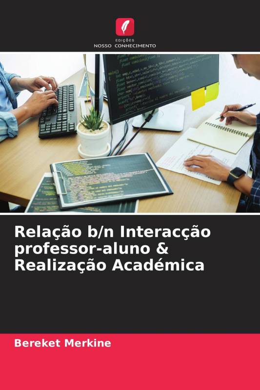 Relação b/n Interacção professor-aluno &amp; Realização Académica
