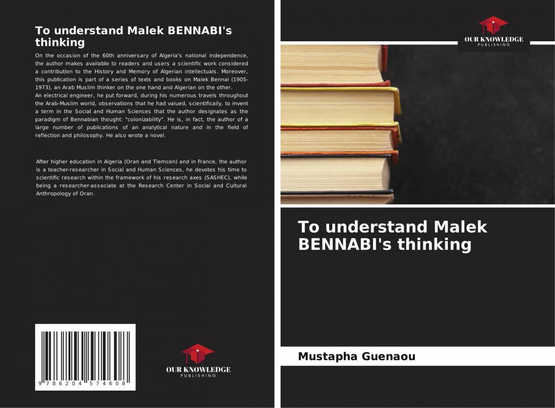To understand Malek BENNABI's thinking