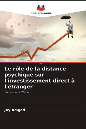 Le rôle de la distance psychique sur l'investissement direct à l'étranger